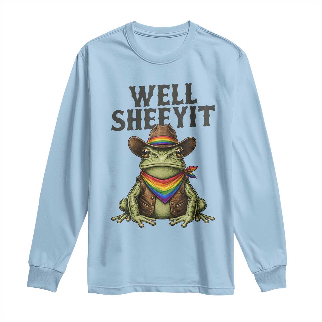 Pride Frog LGBT Rainbow Long Sleeve Shirt Well Sheeyit Country Western