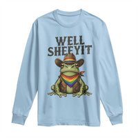 Pride Frog LGBT Rainbow Long Sleeve Shirt Well Sheeyit Country Western