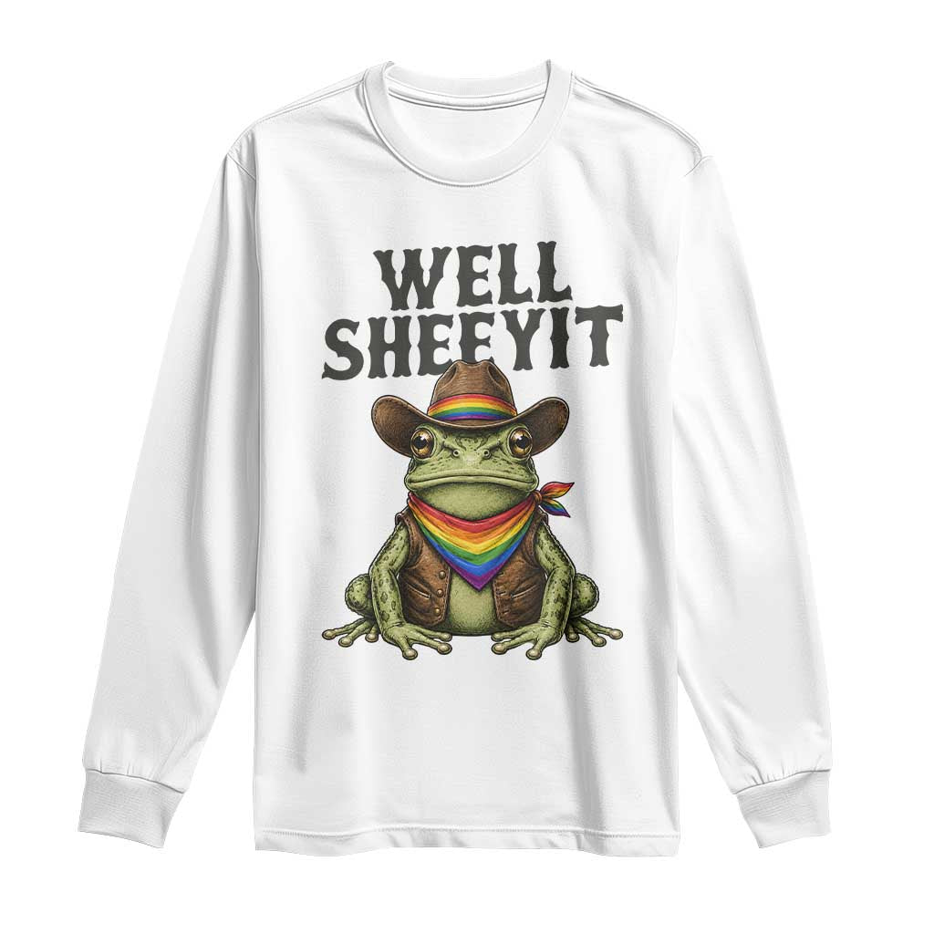 Pride Frog LGBT Rainbow Long Sleeve Shirt Well Sheeyit Country Western