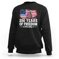 250 Years Of Freedom Sweatshirt Gadsden Flag American Patriot US