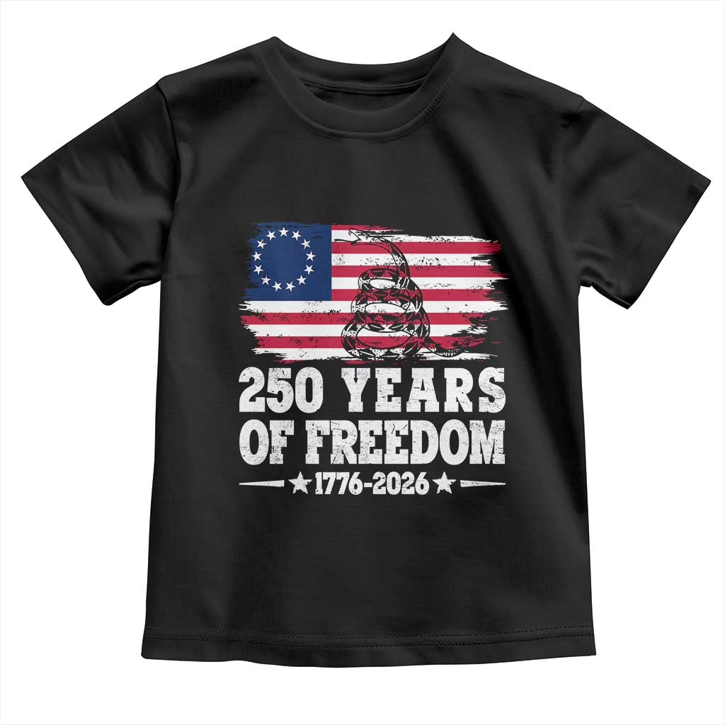 250 Years Of Freedom Toddler T Shirt Gadsden Flag American Patriot US