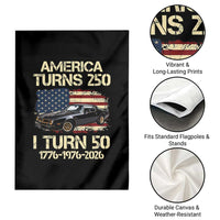 America Turns 250 I Turn 50 1976 50th Birthday Garden Flag Retro 70s Muscle Car Lover