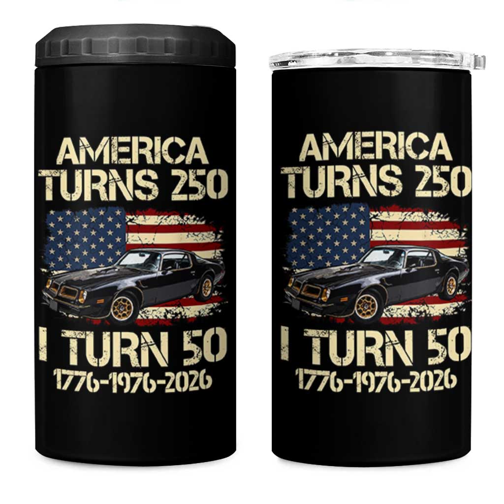 America Turns 250 I Turn 50 1976 50th Birthday 4 in 1 Can Cooler Tumbler Retro 70s Muscle Car Lover