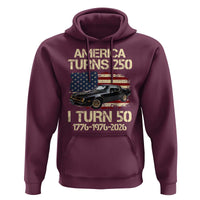 America Turns 250 I Turn 50 1976 50th Birthday Hoodie Retro 70s Muscle Car Lover