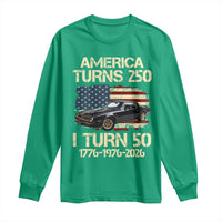 America Turns 250 I Turn 50 1976 50th Birthday Long Sleeve Shirt Retro 70s Muscle Car Lover