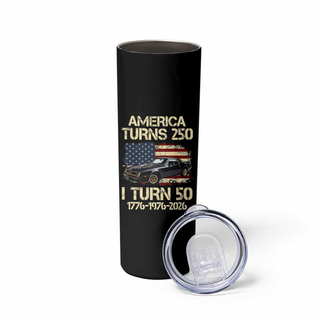 America Turns 250 I Turn 50 1976 50th Birthday Skinny Tumbler Retro 70s Muscle Car Lover