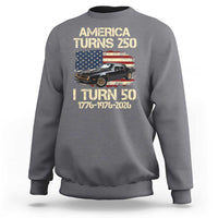 America Turns 250 I Turn 50 1976 50th Birthday Sweatshirt Retro 70s Muscle Car Lover