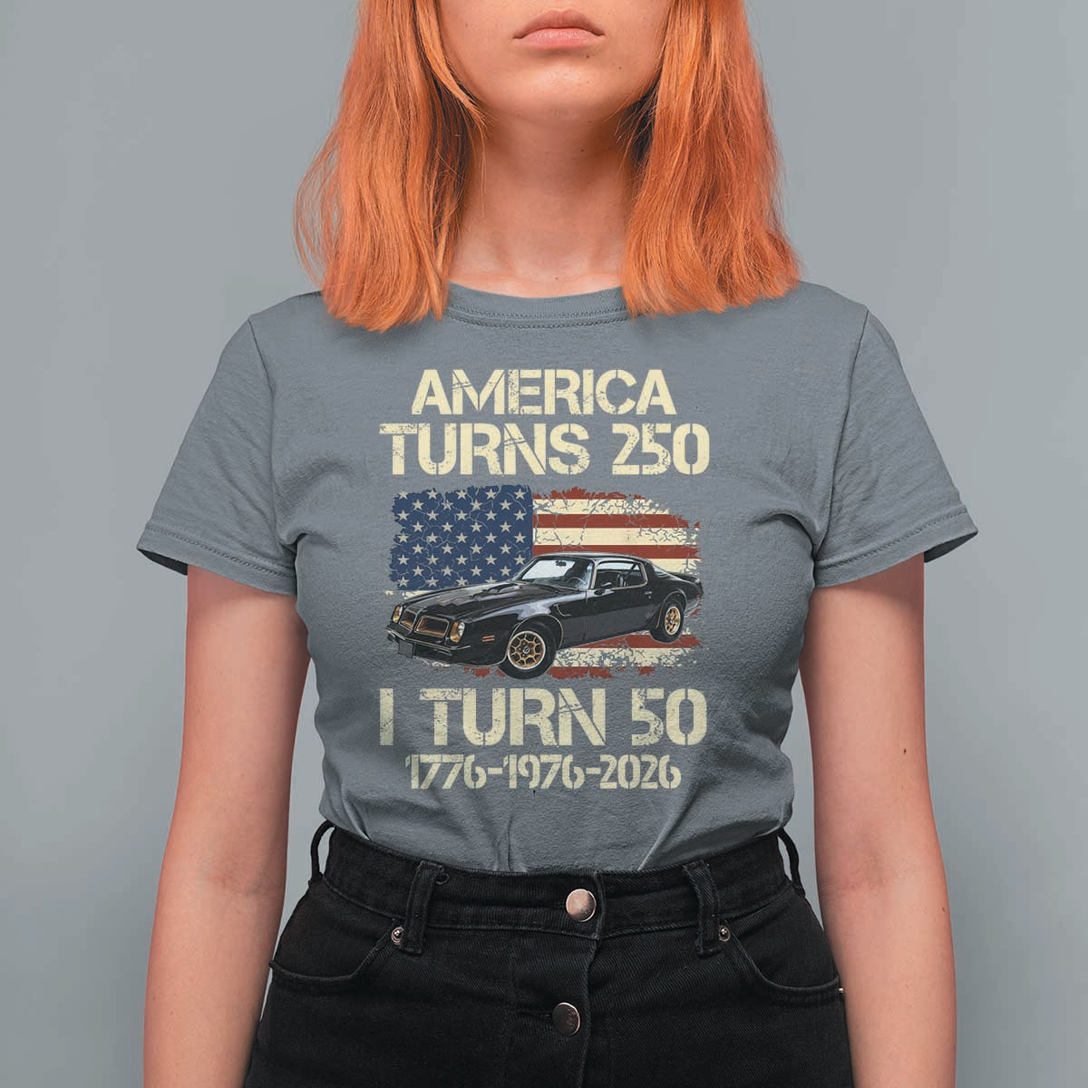 America Turns 250 I Turn 50 1976 50th Birthday T Shirt For Women Retro 70s Muscle Car Lover