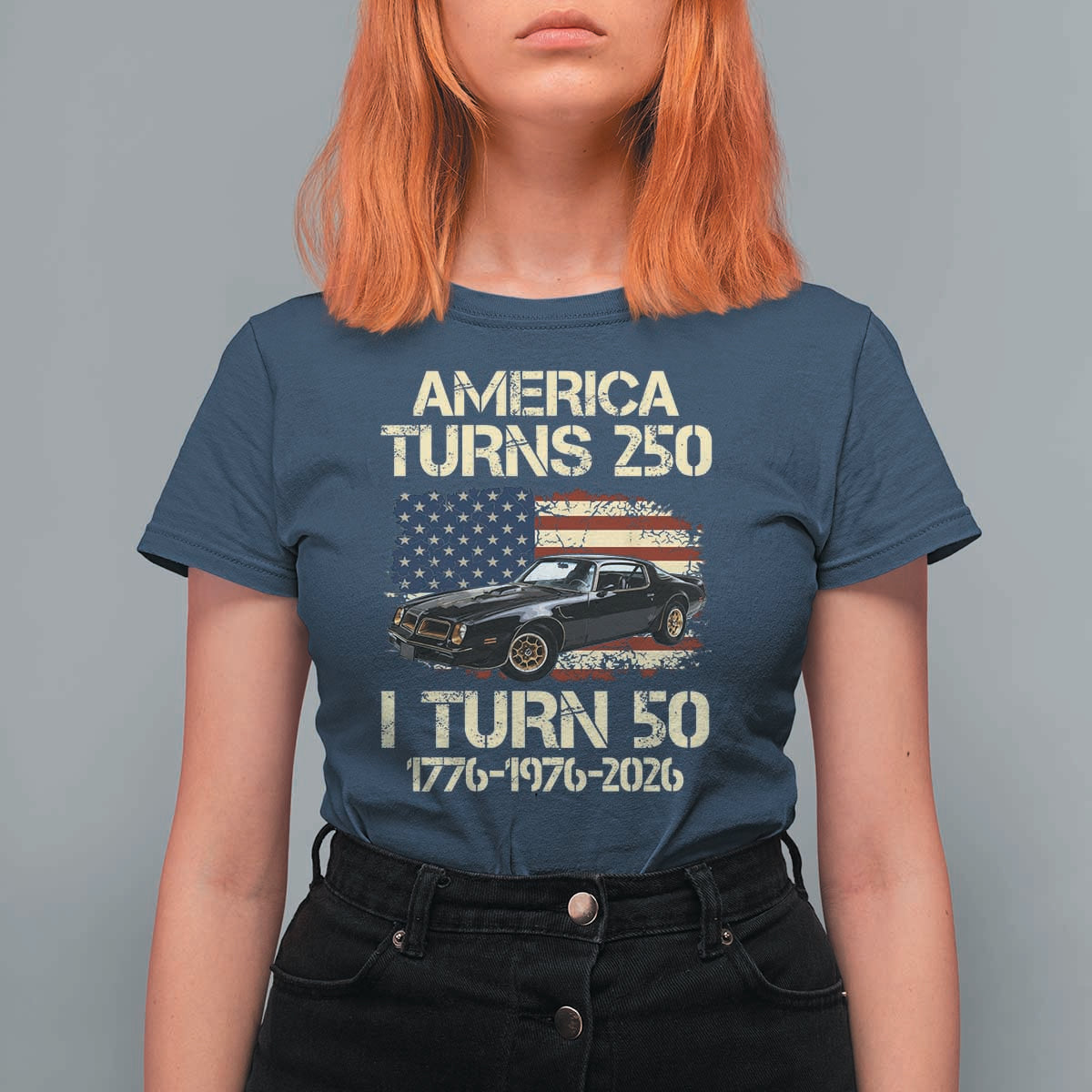 America Turns 250 I Turn 50 1976 50th Birthday T Shirt For Women Retro 70s Muscle Car Lover