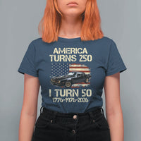 America Turns 250 I Turn 50 1976 50th Birthday T Shirt For Women Retro 70s Muscle Car Lover