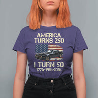 America Turns 250 I Turn 50 1976 50th Birthday T Shirt For Women Retro 70s Muscle Car Lover