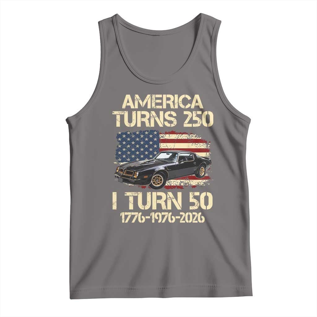 America Turns 250 I Turn 50 1976 50th Birthday Tank Top Retro 70s Muscle Car Lover