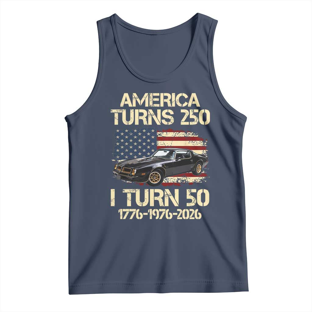 America Turns 250 I Turn 50 1976 50th Birthday Tank Top Retro 70s Muscle Car Lover