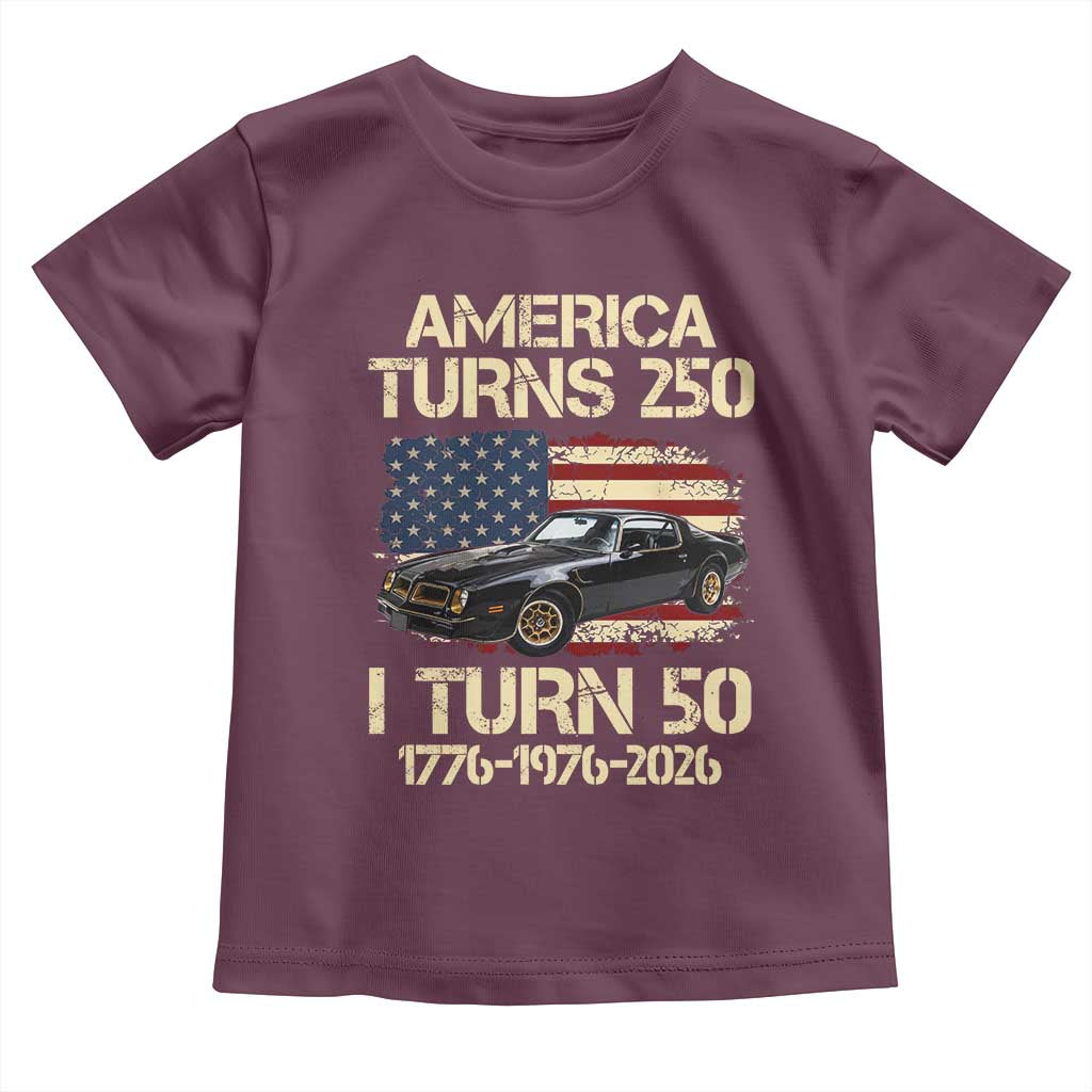 America Turns 250 I Turn 50 1976 50th Birthday Toddler T Shirt Retro 70s Muscle Car Lover