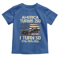 America Turns 250 I Turn 50 1976 50th Birthday Toddler T Shirt Retro 70s Muscle Car Lover