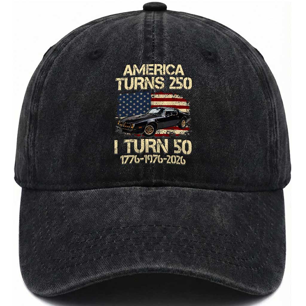 America Turns 250 I Turn 50 1976 50th Birthday Washed Cotton Baseball Cap Retro 70s Muscle Car Lover