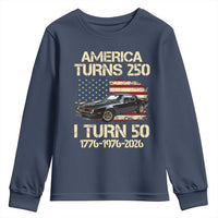 America Turns 250 I Turn 50 1976 50th Birthday Youth Sweatshirt Retro 70s Muscle Car Lover