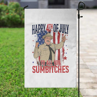 Happy 4th Of July To All You Sumbitches Garden Flag Funny USA 250th Anniversary Independence Day