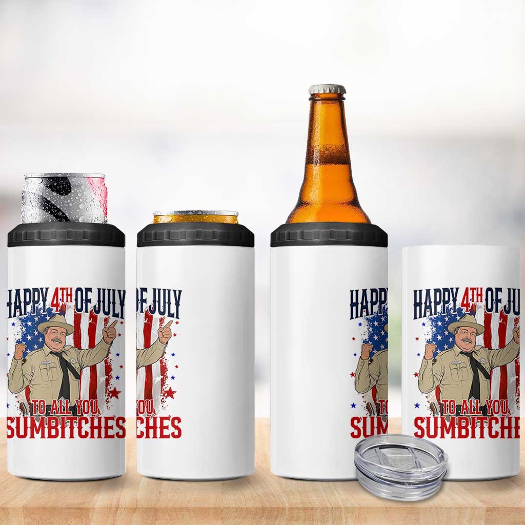 Happy 4th Of July To All You Sumbitches 4 in 1 Can Cooler Tumbler Funny USA 250th Anniversary Independence Day