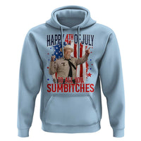 Happy 4th Of July To All You Sumbitches Hoodie Funny USA 250th Anniversary Independence Day