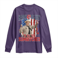 Happy 4th Of July To All You Sumbitches Long Sleeve Shirt Funny USA 250th Anniversary Independence Day