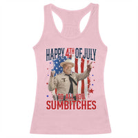Happy 4th Of July To All You Sumbitches Racerback Tank Top Funny USA 250th Anniversary Independence Day