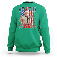 Happy 4th Of July To All You Sumbitches Sweatshirt Funny USA 250th Anniversary Independence Day
