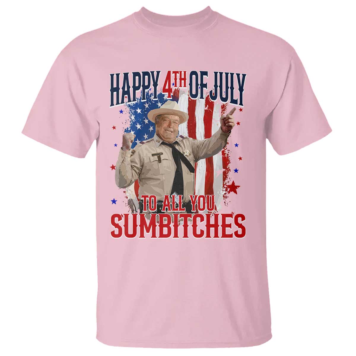 Happy 4th Of July To All You Sumbitches T Shirt Funny USA 250th Anniversary Independence Day