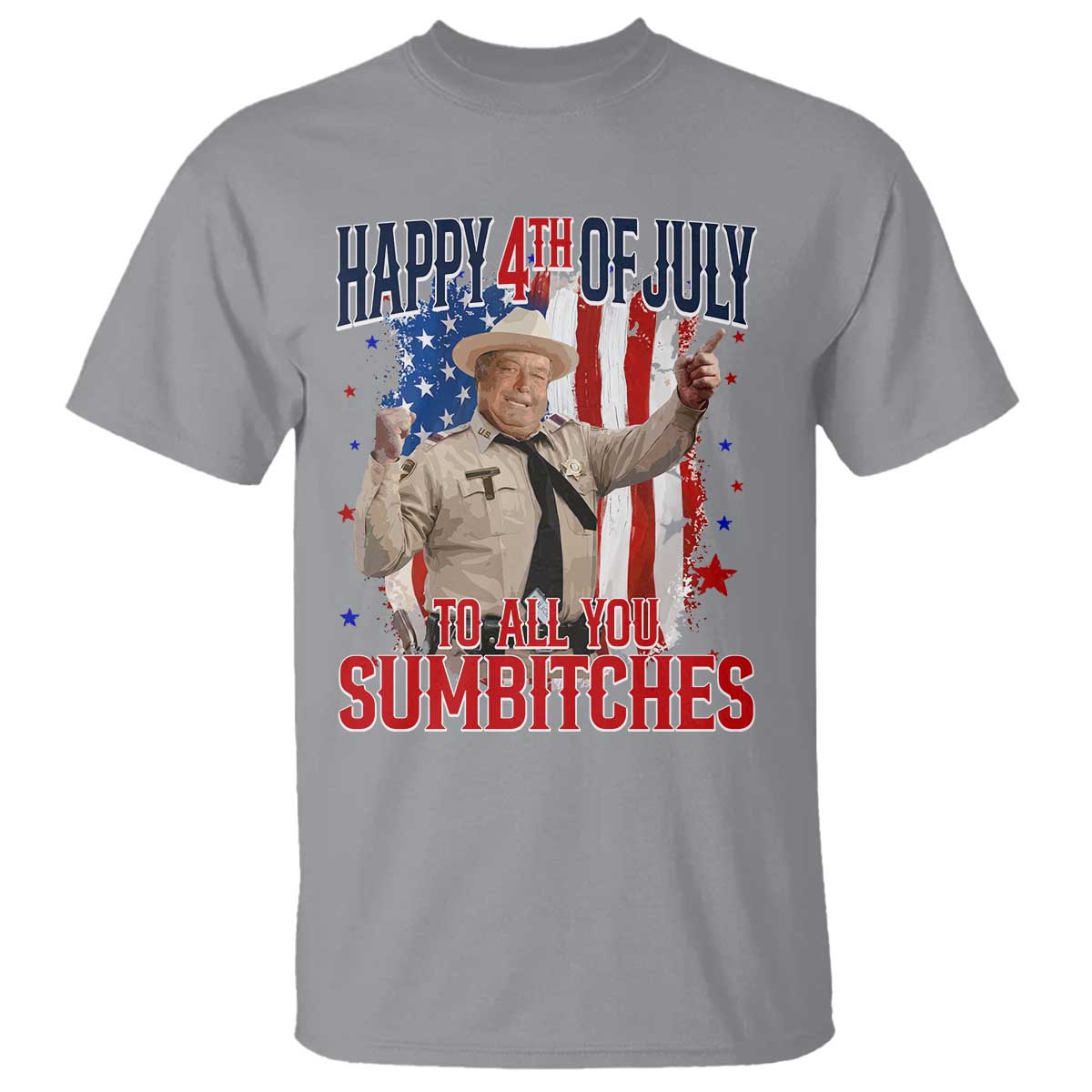 Happy 4th Of July To All You Sumbitches T Shirt Funny USA 250th Anniversary Independence Day
