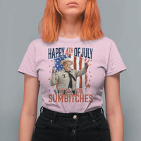 Happy 4th Of July To All You Sumbitches T Shirt For Women Funny USA 250th Anniversary Independence Day