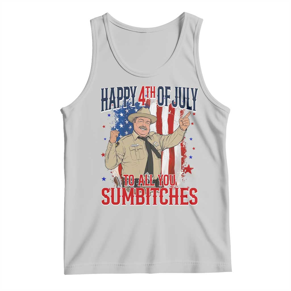 Happy 4th Of July To All You Sumbitches Tank Top Funny USA 250th Anniversary Independence Day