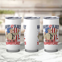 Happy 4th Of July To All You Sumbitches Tumbler Cup Funny USA 250th Anniversary Independence Day