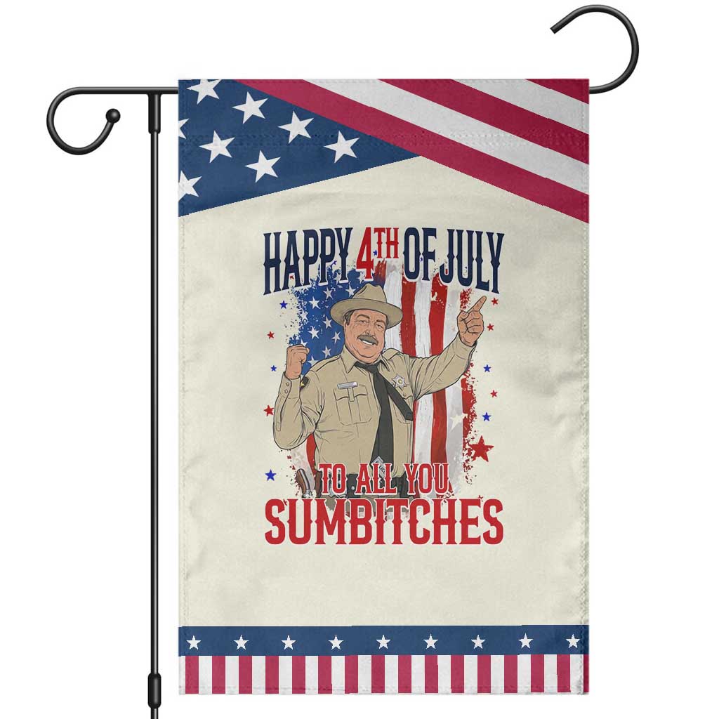 Happy 4th Of July To All You Sumbitches Patriotic Garden Flag Funny USA 250th Anniversary Independence Day