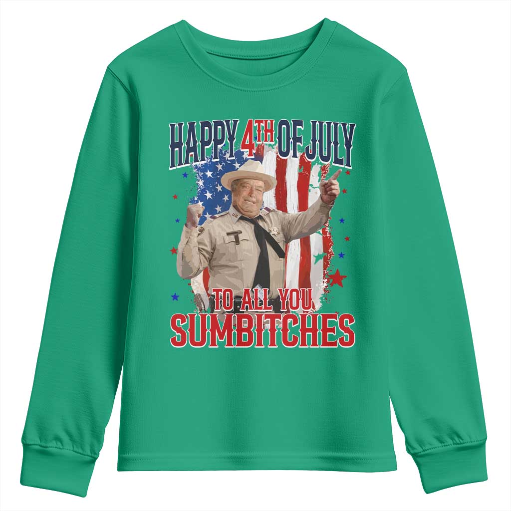 Happy 4th Of July To All You Sumbitches Youth Sweatshirt Funny USA 250th Anniversary Independence Day