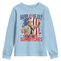Happy 4th Of July To All You Sumbitches Youth Sweatshirt Funny USA 250th Anniversary Independence Day