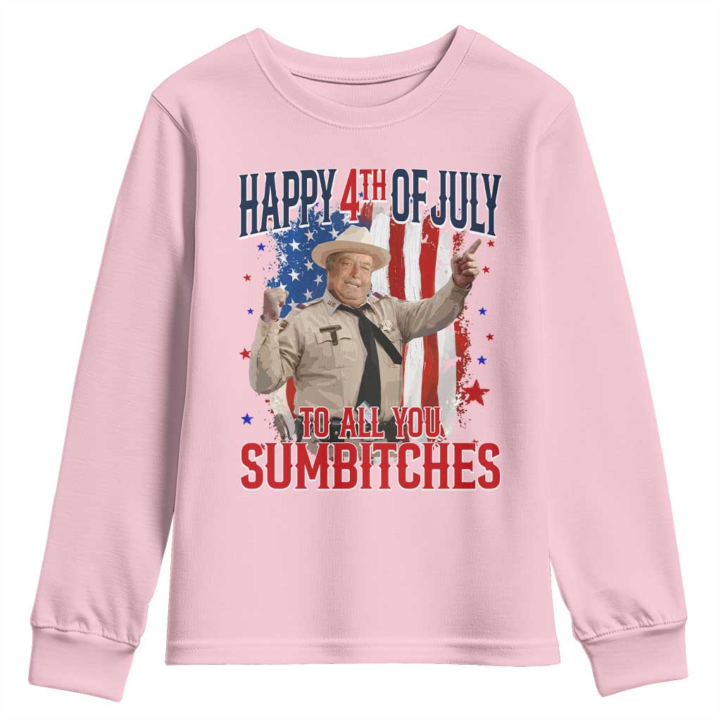 Happy 4th Of July To All You Sumbitches Youth Sweatshirt Funny USA 250th Anniversary Independence Day