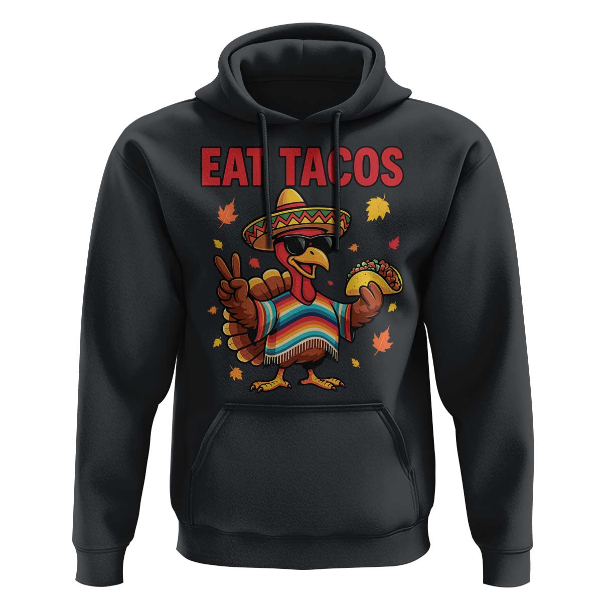Funny Turkey Thanksgiving Hoodie Eat Tacos - Wonder Print Shop