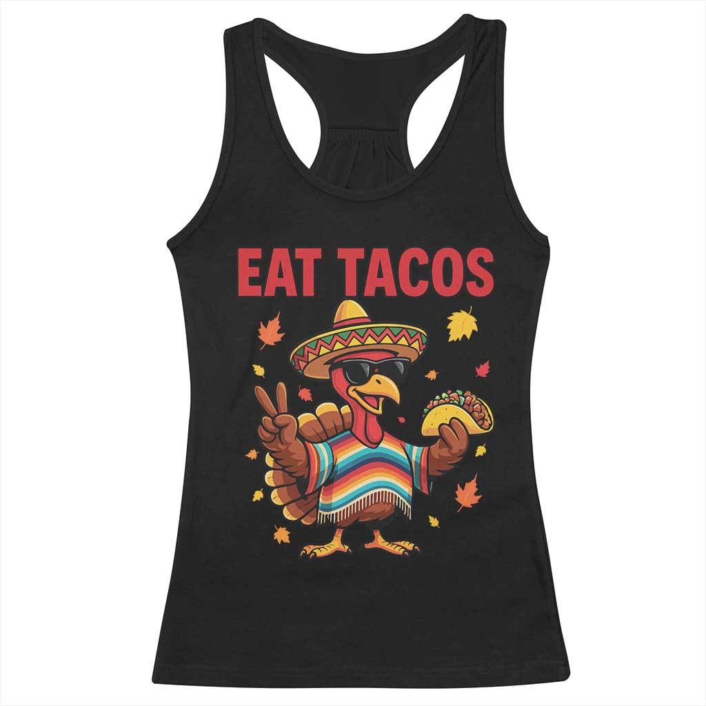 Funny Turkey Thanksgiving Racerback Tank Top Eat Tacos - Wonder Print Shop