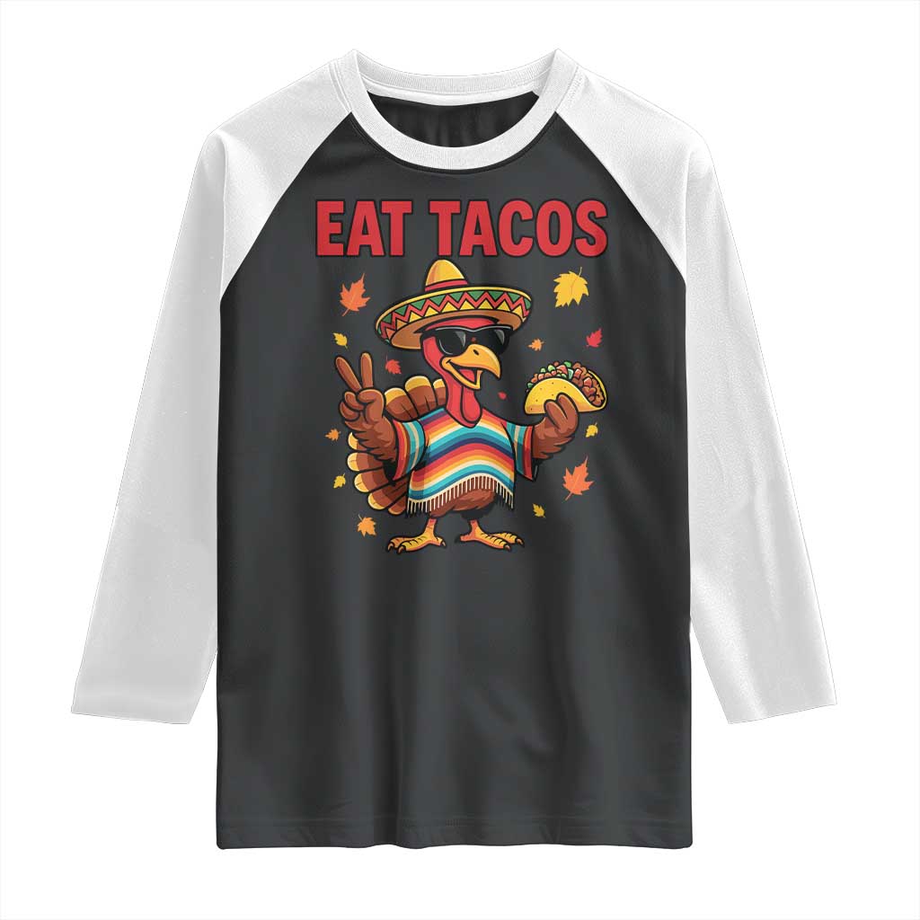 Funny Turkey Thanksgiving Raglan Shirt Eat Tacos - Wonder Print Shop
