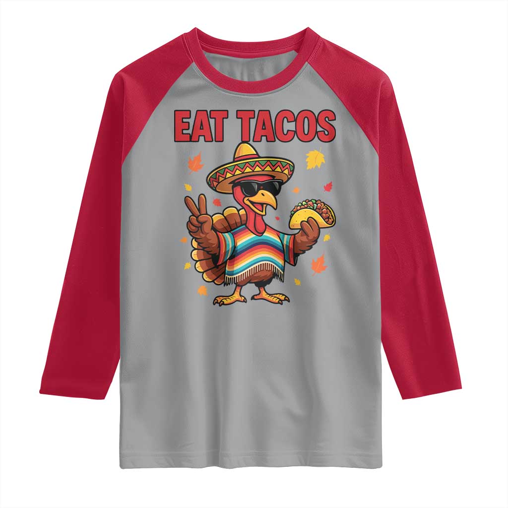 Funny Turkey Thanksgiving Raglan Shirt Eat Tacos - Wonder Print Shop