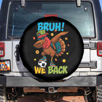 Funny Thanksgiving Turkey Spare Tire Cover Bruh We Back To School - Wonder Print Shop