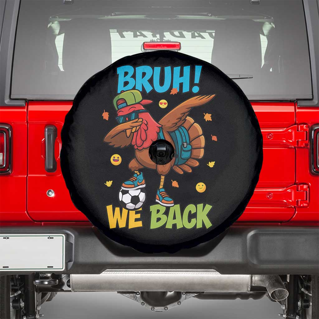 Funny Thanksgiving Turkey Spare Tire Cover Bruh We Back To School - Wonder Print Shop