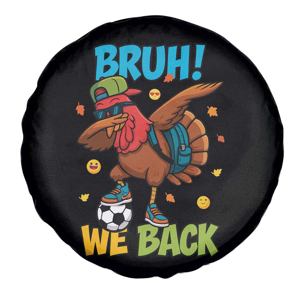 Funny Thanksgiving Turkey Spare Tire Cover Bruh We Back To School - Wonder Print Shop