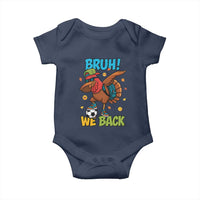 Funny Thanksgiving Turkey Baby Onesie Bruh We Back To School - Wonder Print Shop