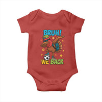 Funny Thanksgiving Turkey Baby Onesie Bruh We Back To School - Wonder Print Shop