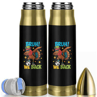 Funny Thanksgiving Turkey Bullet Tumbler Bruh We Back To School - Wonder Print Shop