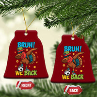 Funny Thanksgiving Turkey Ceramic Ornament Bruh We Back To School - Wonder Print Shop
