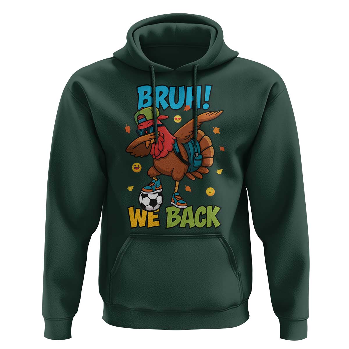Funny Thanksgiving Turkey Hoodie Bruh We Back To School - Wonder Print Shop