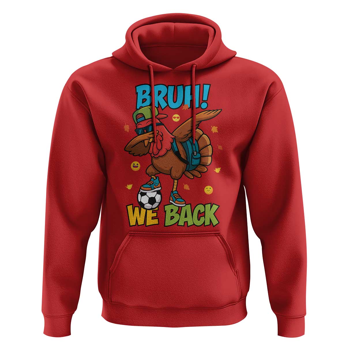 Funny Thanksgiving Turkey Hoodie Bruh We Back To School - Wonder Print Shop