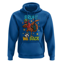 Funny Thanksgiving Turkey Hoodie Bruh We Back To School - Wonder Print Shop
